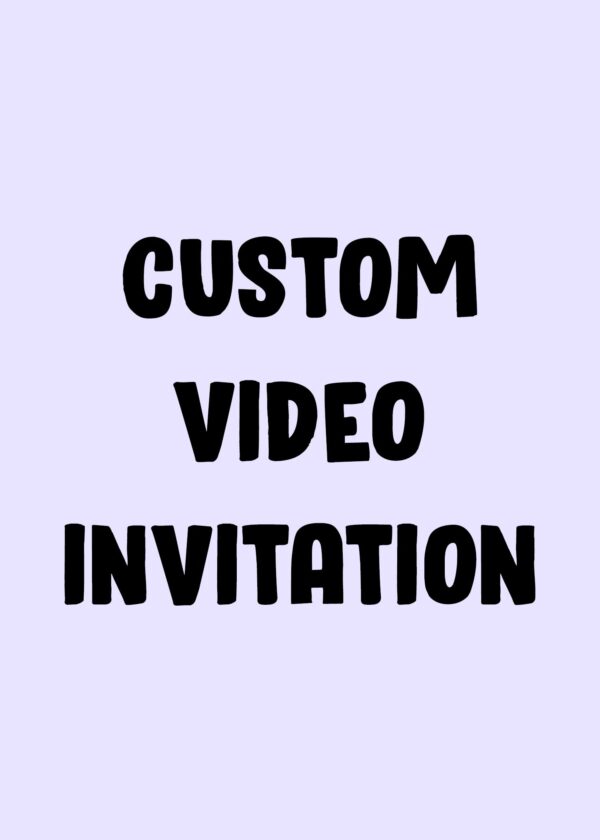 Custom Video Invitation